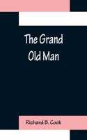 Grand Old Man