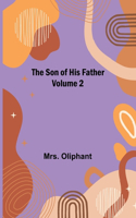 Son of His Father; Volume 2