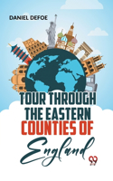Tour Through the Eastern Counties of England