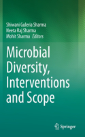 Microbial Diversity, Interventions and Scope