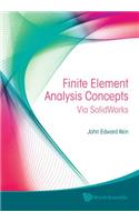Finite Element Analysis Concepts: Via Solidworks: Via Solidworks