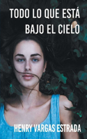 Todo lo que está bajo el cielo