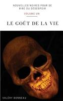 goût de la vie