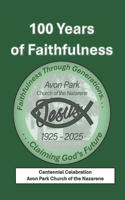 100 Years of Faithfulness