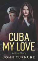 Cuba, My Love