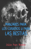 Manjares Para Los Corderos Y Para Las Bestias