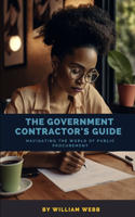 Government Contractor's Guide