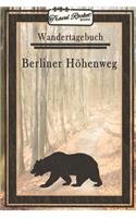 Wandertagebuch - Berliner Höhenweg