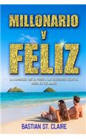 Millonario y Feliz