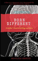 Born Different: A mother's heartwrenching experience