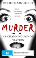 MURDER At Channing Ponds Station