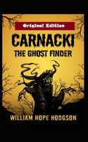 Carnacki the Ghost-Finder: OriginalEdition(Annotated)