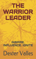 The Warrior Leader