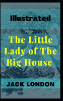 The Little Lady of the Big House: Illustrated