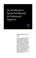 Introduction to Special Soil Materials for Professional Engineers