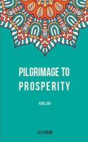 Pilgrimage to Prosperity