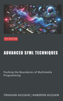 Advanced SFML Techniques: Pushing the Boundaries of Multimedia(3 Sfml Fundamentals)