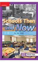 Reading Wonders Leveled Reader Schools Then and Now: Ell Unit 3 Week 4 Grade 1: (Elementary Core Reading)
