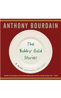The Bobby Gold Stories
