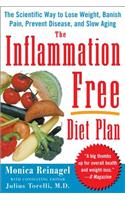 The Inflammation-Free Diet Plan: The scientific way to lose weight, banish pain, prevent disease, and slow aging