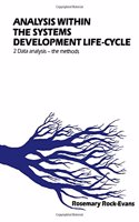 Analysis within the Systems Development Life-cycle: v. 2