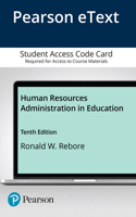 Human Resources Administration in Education -- Enhanced Pearson Etext
