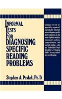 Informal Tests for Diagnosing Specific Reading Problems