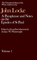 John Locke: A Paraphrase and Notes on the Epistles of St. Paul