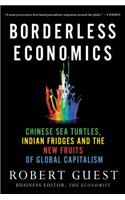 Borderless Economics: Chinese Sea Turtles, Indian Fridges and the New Fruits of Global Capitalism