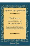 The Private Collection of a Connoisseur: Brussels Renaissance and Paris XVII Century Tapestries, Brocades and Velvets, Blue-And-White and Decorated Porcelains, Semi-Precious Mineral Carving