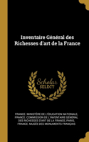 Inventaire Général des Richesses d'art de la France