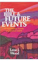 Bible and Future Events: An Introductory Survey of Last-Day Events