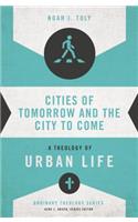 Cities of Tomorrow and the City to Come