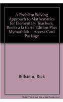 A Problem Solving Approach to Mathematics for Elementary Teachers, Books a la Carte Edition Plus Mymathlab -- Access Card Package