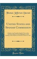 United States and Spanish Commission: A Reply to the Pamphlet Entitled 