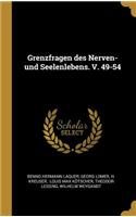 Grenzfragen des Nerven- und Seelenlebens. V. 49-54