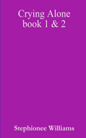 Crying Alone Book 1&2