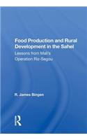 Food Production and Rural Development in the Sahel: Lesson from Mali's Operation Riz-Segou