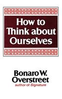 How to Think about Ourselves