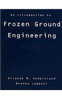 Introduction to Frozen Ground Engineering
