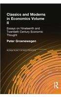 Classics and Moderns in Economics Volume II