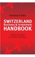 Switzerland Business & Investment Handbook
