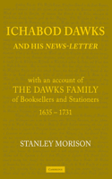 Ichabod Dawks and his Newsletter: With an Account of the Dawks Family(English)