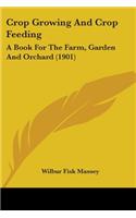 Crop Growing And Crop Feeding