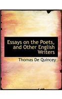 Essays on the Poets, and Other English Writers