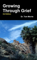 Growing Through Grief 3rd Edition: (English)