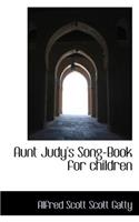 Aunt Judy's Song-Book for Children