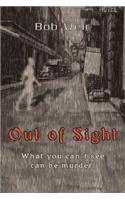 Out of Sight