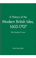 A History of the Modern British Isles, 1603-1707