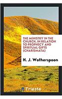 THE MINISTRY IN THE CHURCH, IN RELATION